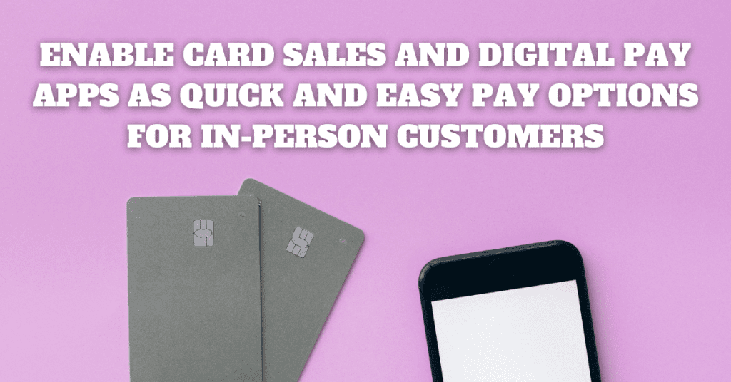 enable card sales and digital pay apps as quick and easy fundraising payment options